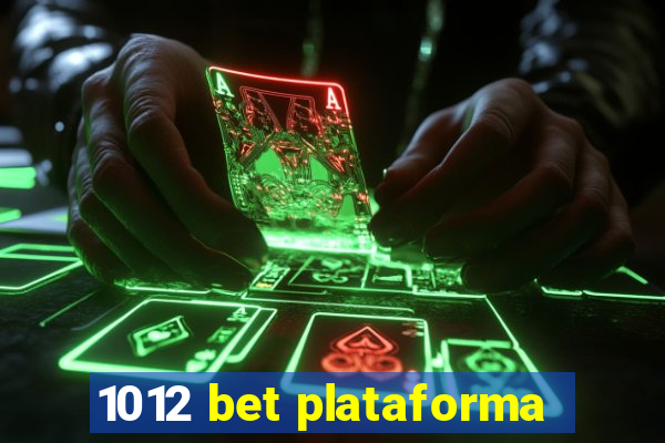 1012 bet plataforma